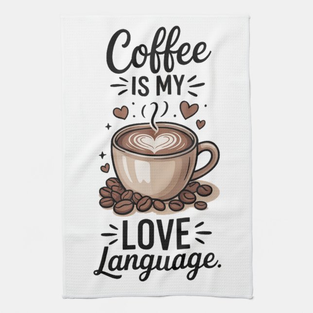 Coffee is my tea towel (Vertical)