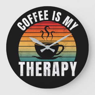 coffee is my therapy caffeine funny coffee lover large clock