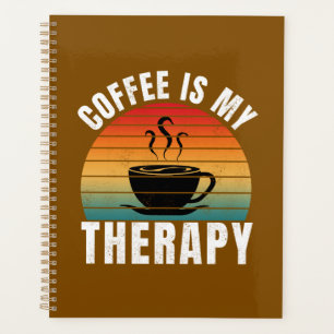 coffee is my therapy caffeine funny coffee lover planner