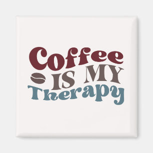 Coffee Is My Therapy Magnet