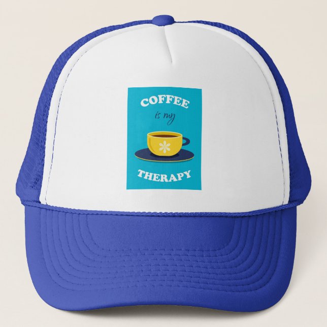 Coffee Is My Therapy Trucker Hat (Front)