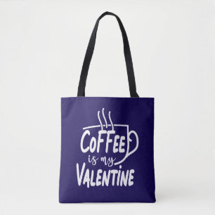 Coffee is My Valentine-60691 Tote Bag