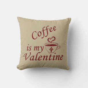 Coffee is my valentine funny cushion