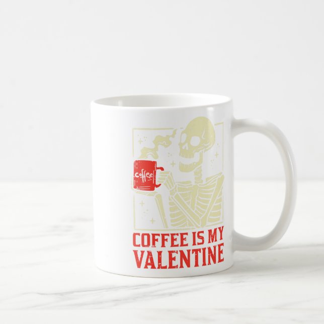 Coffee Is My Valentine Funny Valentines Day Women  Mug (Right)
