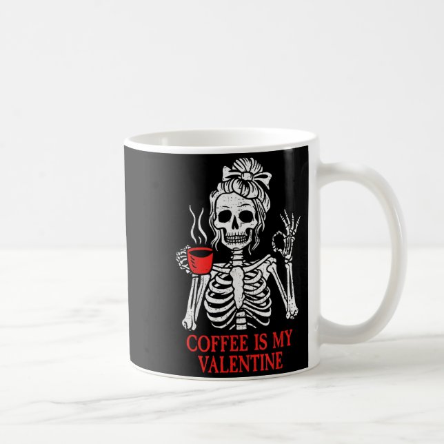 Coffee Is My Valentine Skeleton  Mug (Right)
