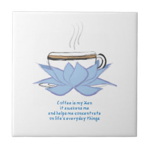 coffee is my zen ceramic tile
