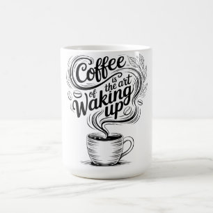 Coffee is the art of waking up mug