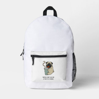 Coffee is why I got out of bed Printed Backpack