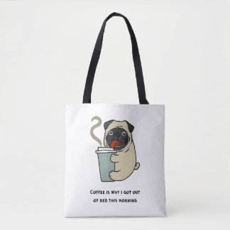 Coffee is why I got out of bed Tote Bag