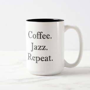 Coffee. Jazz. Repeat. (15oz mug) Two-Tone Coffee Mug