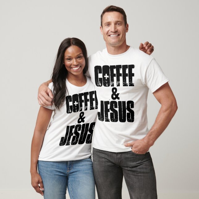 COFFEE & JESUS, Christian T-shirts & sweatshirts (Unisex)