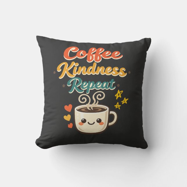Coffee Kindness Repeat Cute Retro Coffee Throw  Cushion (Front)