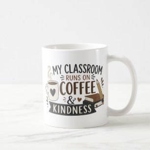 Coffee & Kindness Teacher Mug