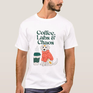 Coffee Labs and Chaos Shirt - Funny Labrador Dog