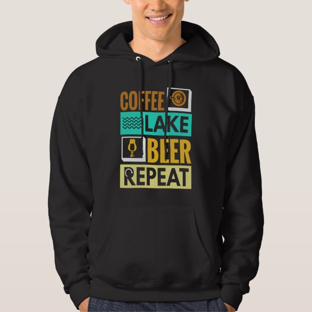 Coffee Lake Beer Repeat! Funny camping Hoodie (Front)