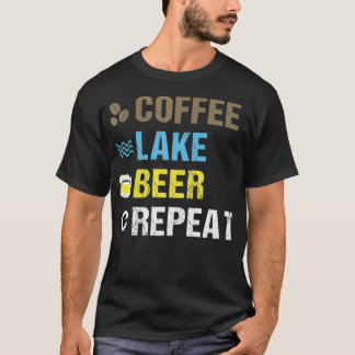 Coffee Lake Beer Repeat Lakefront Living Art T-Shirt