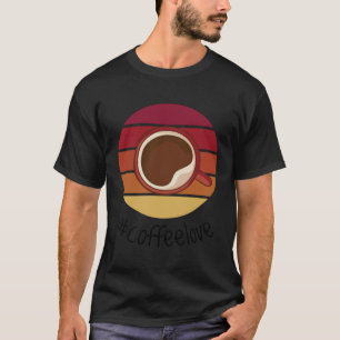 Coffee Love Coffee Arabica Beans Barista Roasting  T-Shirt