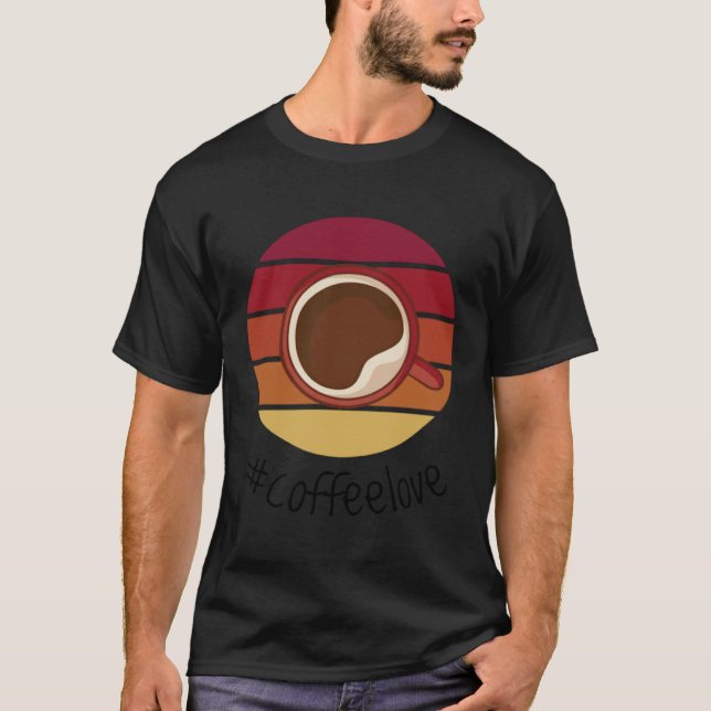 Coffee Love Coffee Arabica Beans Barista Roasting  T-Shirt (Front)