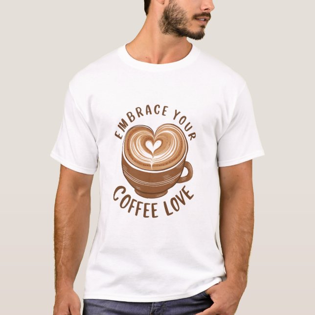 Coffee Love T-Shirt (Front)