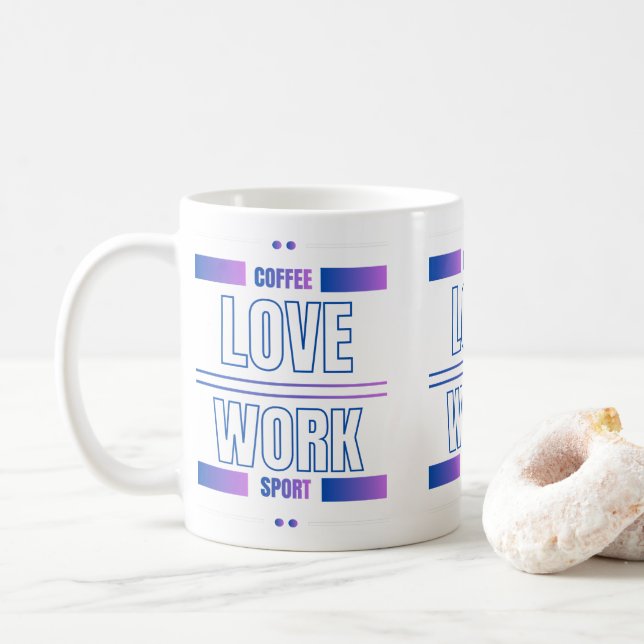 Coffee Love Work Sport – Motivational Desig Coffee Mug (With Donut)