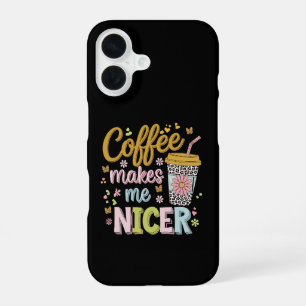 Coffee Lover Caffeinated Leopard Coffee Makes Me iPhone 16 Case