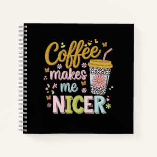 Coffee Lover Caffeinated Leopard Coffee Makes Me Notebook