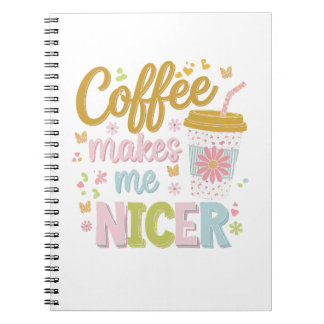 Coffee Lover Caffeinated Leopard Coffee Makes Me  Notebook