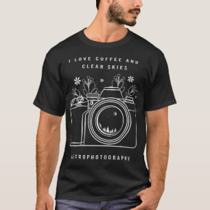 Coffee Lover Clear Skies Floral Camera Astrophotog T-Shirt
