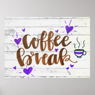 Coffee Lover Coffee Break Typography Poster