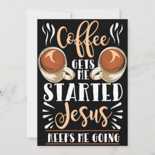 Coffee Lover Coffee Gets Me Started Jesus Save The Date