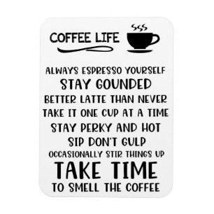 Coffee Lover Coffee Life Motivational Magnet