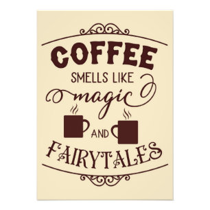 Coffee Lover Coffee Smells Like Magic Photo Print