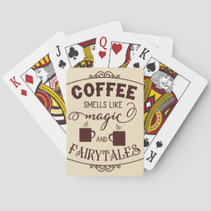 Coffee Lover Coffee Smells Like Magic Playing Cards