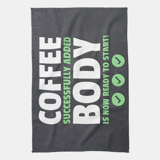 Coffee Lover Coffee Successfully Added Body Tea Towel (Vertical)