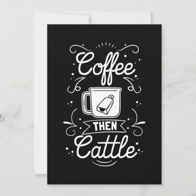 Coffee Lover Coffee Then Cattle Invitation (Front)