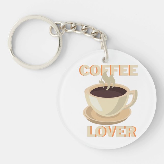 Coffee Lover – Cute & Cosy for Caffeine Fans Key Ring (Front)
