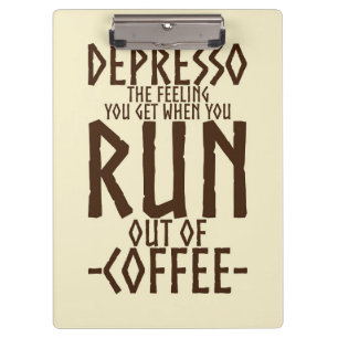 Coffee Lover Depresso Artwork Clipboard