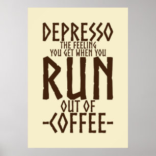 Coffee Lover Depresso Artwork Poster