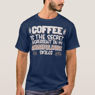 Coffee lover Dermatologist T-Shirt