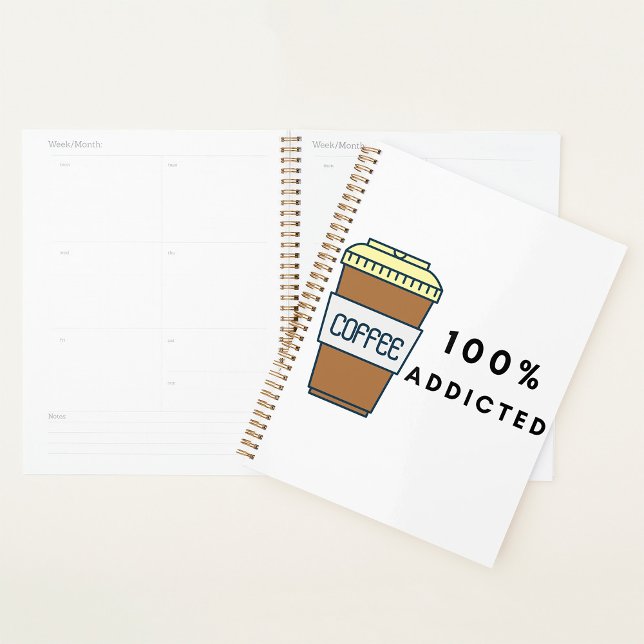 Coffee Lover Design 100% Addicted Caffeine  Planner (Creator Uploaded)