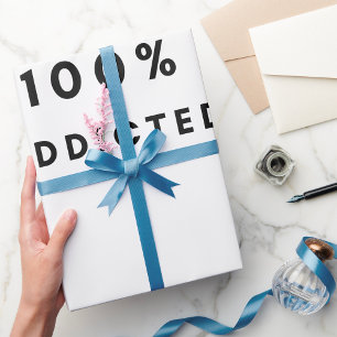 Coffee Lover Design 100% Addicted Caffeine  Wrapping Paper