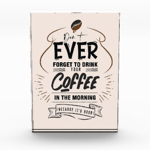 Coffee Lover Drink Your Coffee Photo Block