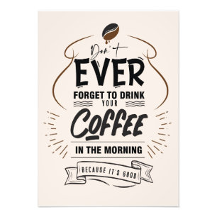 Coffee Lover Drink Your Coffee Photo Print