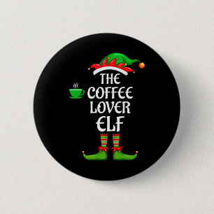 Coffee Lover Elf Matching Family Group Christmas P 6 Cm Round Badge