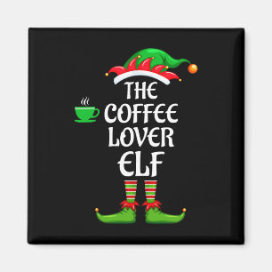 Coffee Lover Elf Matching Family Group Christmas P Magnet