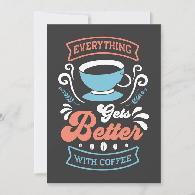 Coffee Lover Everything Gets Better With Coffee Thank You Card (Front)