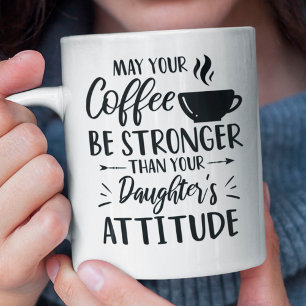 Coffee Lover Funny Mum With Daughter's Attitude Mug