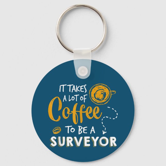 Coffee Lover Funny Surveyor Engineer Construction Key Ring (Front)