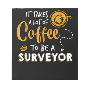 Coffee Lover Funny Surveyor Engineer Construction Notepad