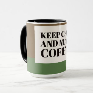 Coffee Lover Gift Mug – Keep Calm and Make Coffee